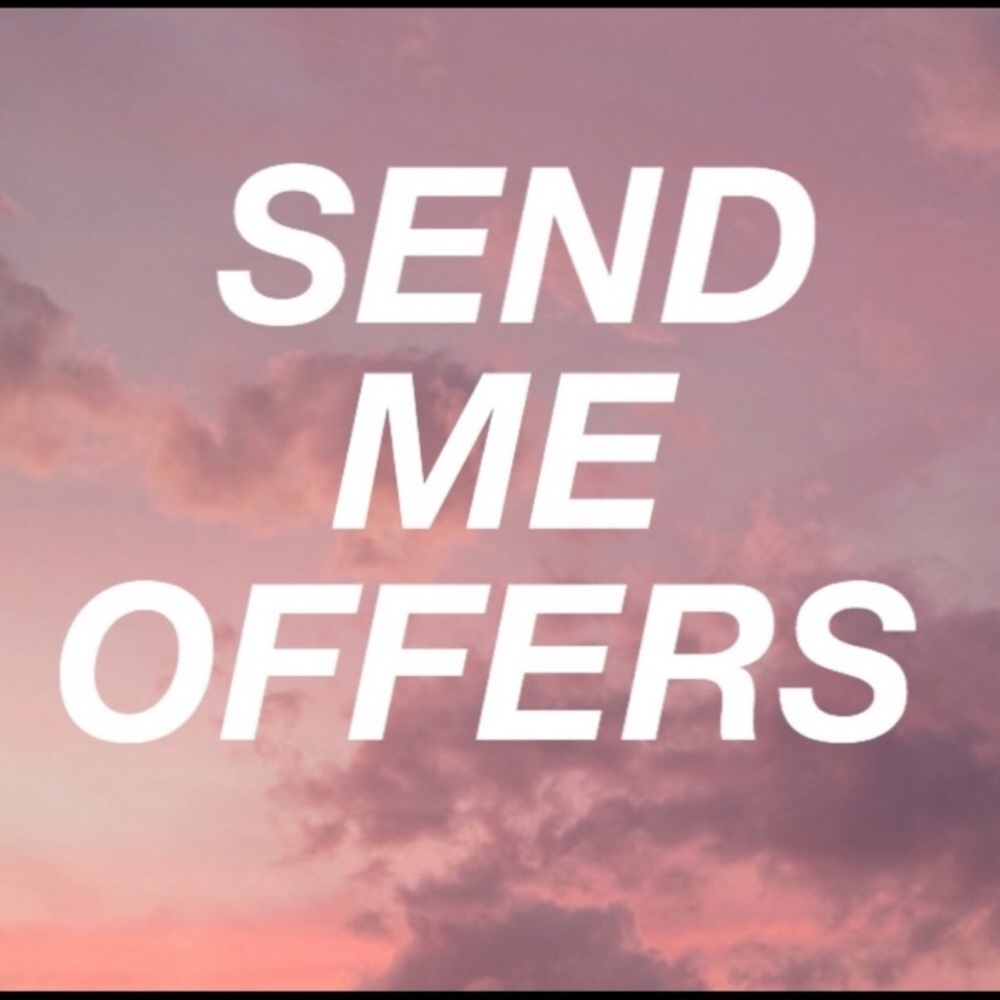 Send me offers 😌💕